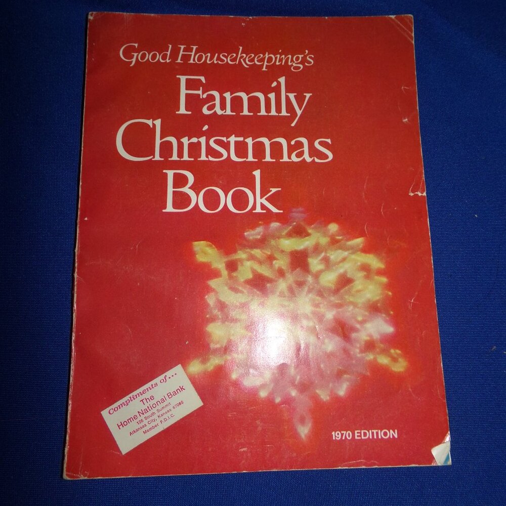 Vintage Good Housekeeping Family Christmas Book - 1970  Recipes, Patterns, Craft